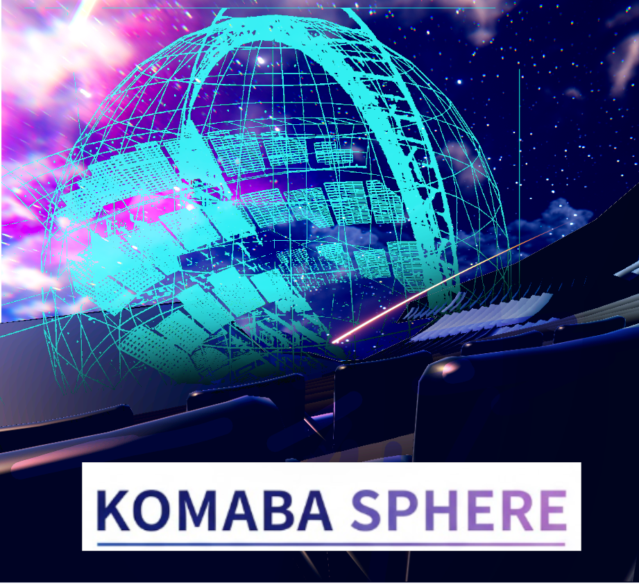 KOMABA SPHERE